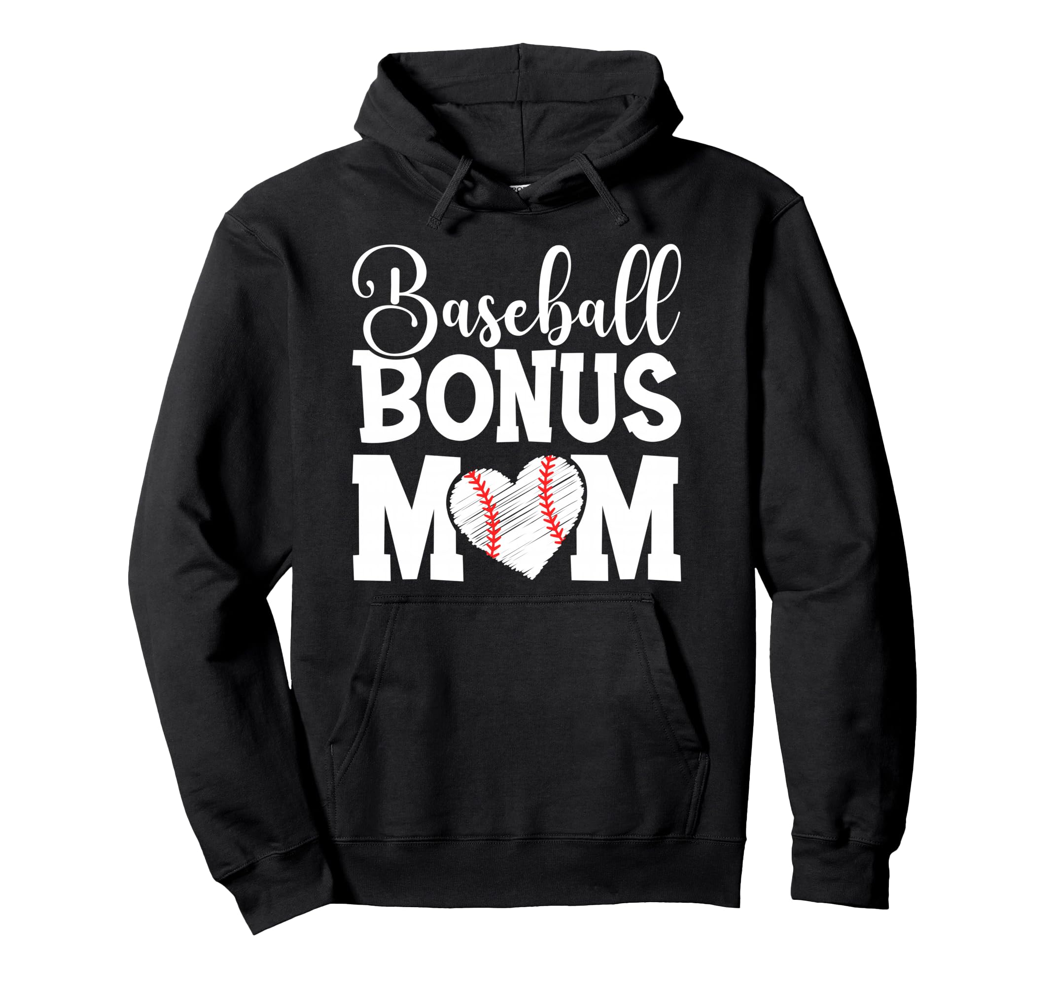 Baseball Bonus Mom Hoodie - Fun Novelty Design Men Women - T-Shirt, Sweatshirt, Hoodie