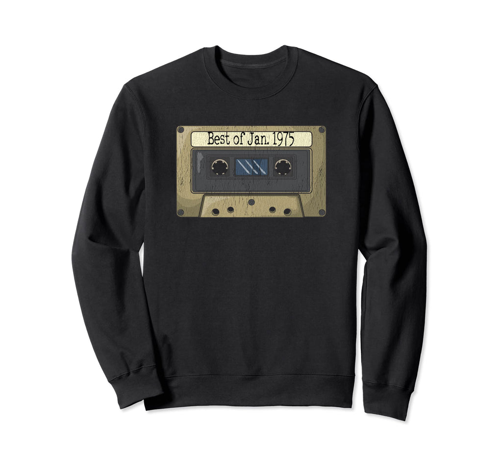 Best Jan 1975 Mix Cassette Tape Birthday Sweatshirt - Unique Graphic Unisex - T-Shirt, Sweatshirt, Hoodie
