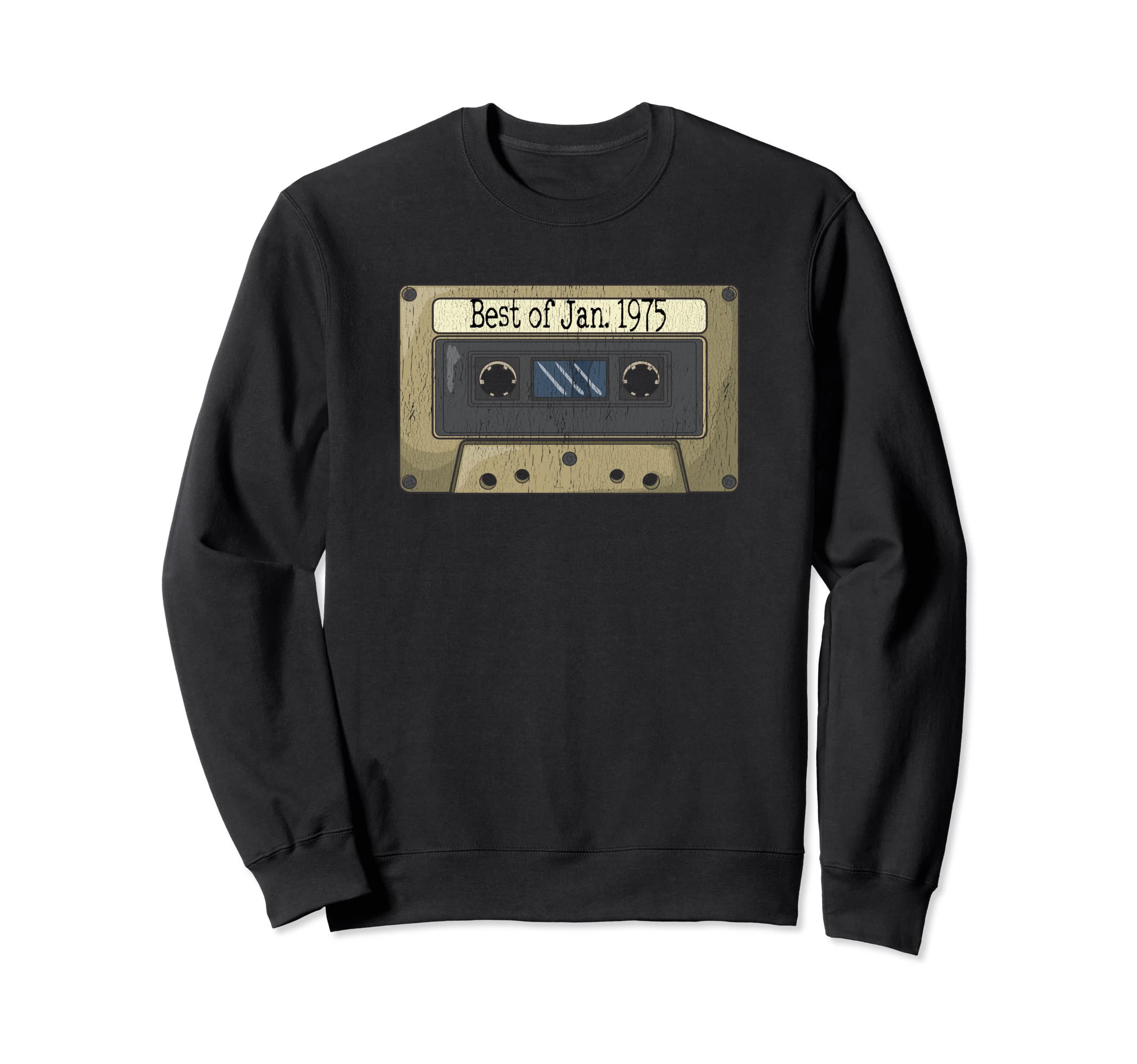 Best Jan 1975 Mix Cassette Tape Birthday Sweatshirt - Unique Graphic Unisex - T-Shirt, Sweatshirt, Hoodie