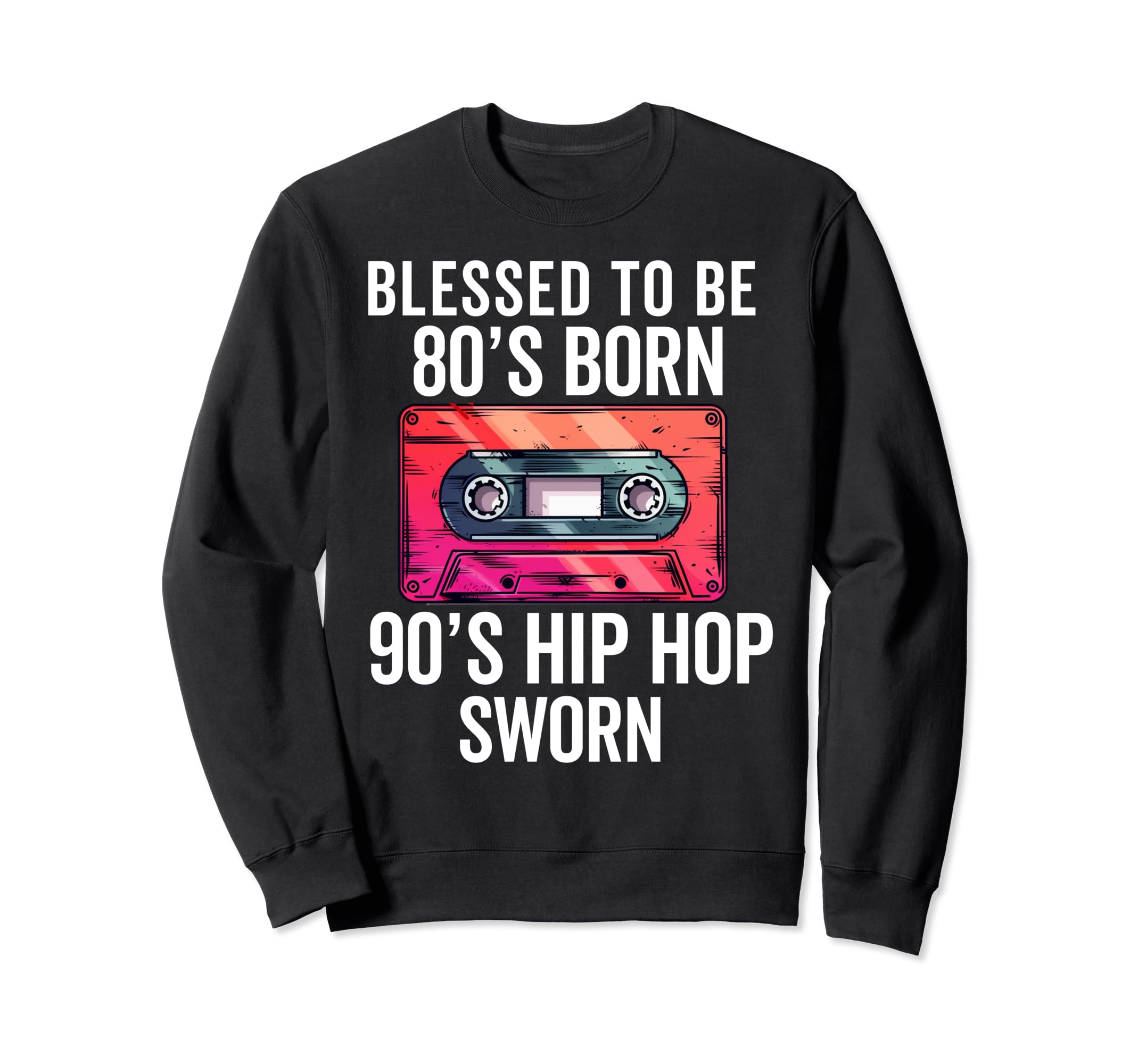 Hip Hop Old School 90S Music Rap Sweatshirt - Novelty Apparel Men Women - T-Shirt, Sweatshirt, Hoodie