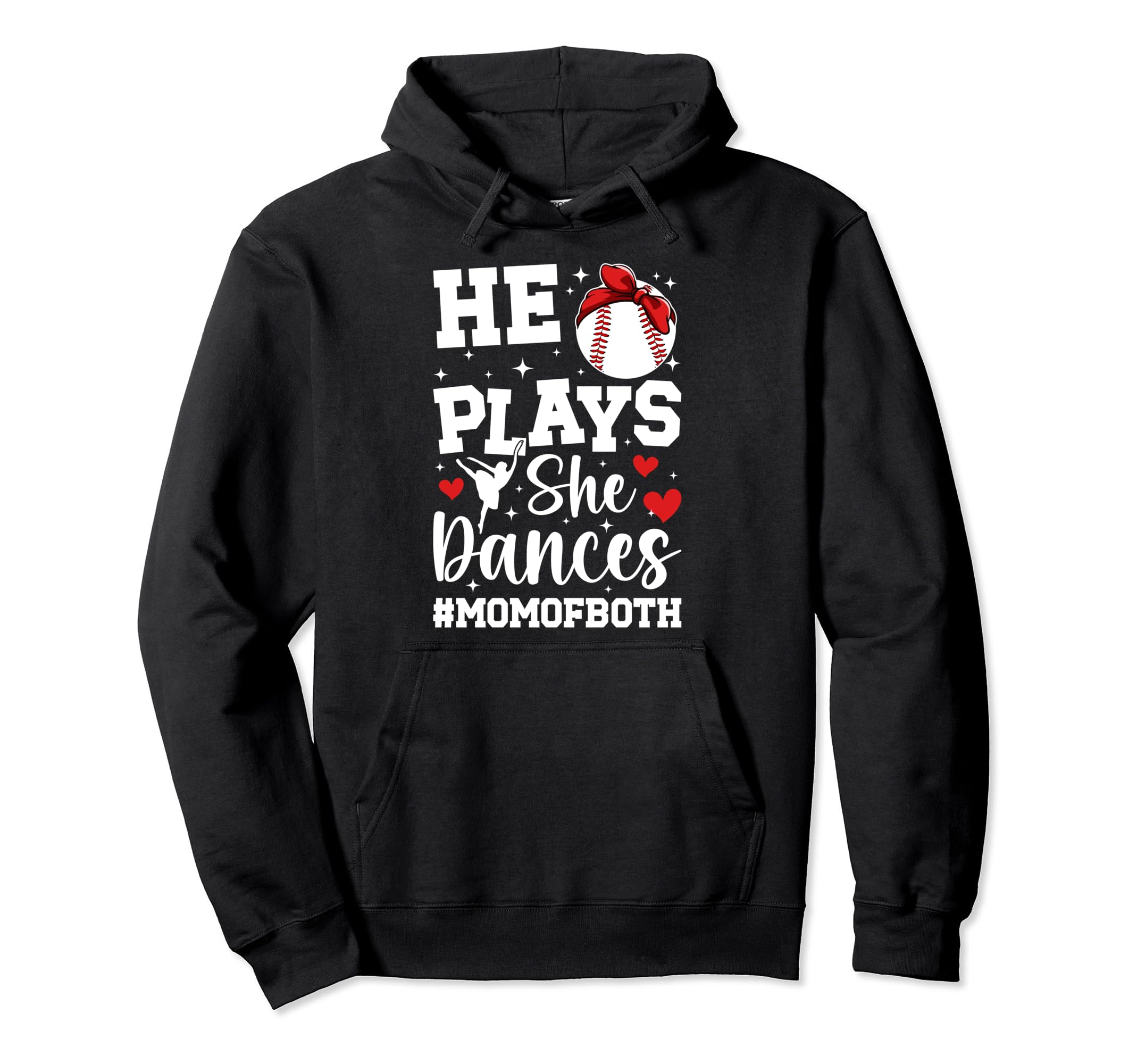 He Plays She Dances Mom Both Dance And Hoodie - Aesthetic Graphic Unisex - T-Shirt, Sweatshirt, Hoodie