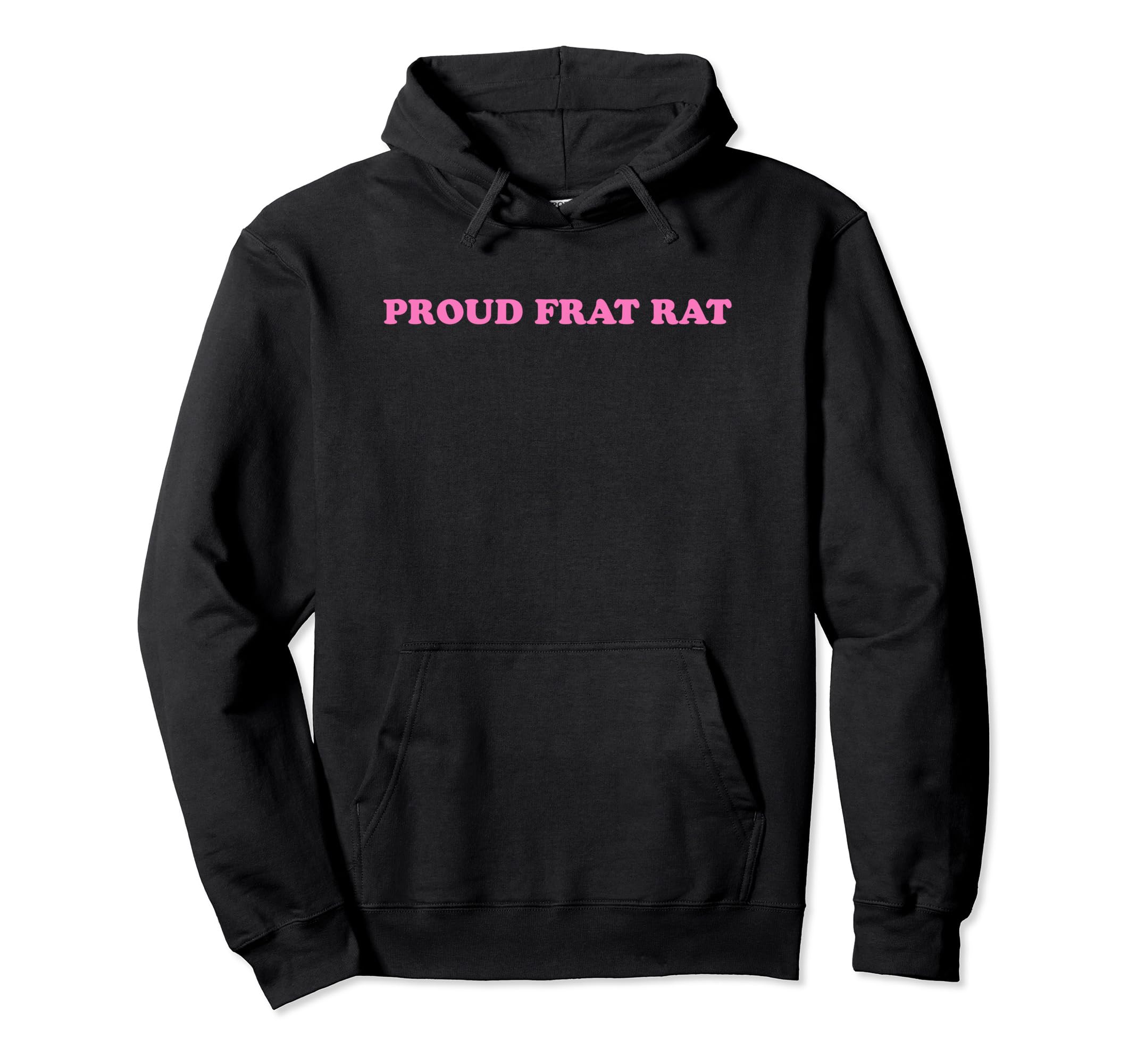 Proud Frat Rat Funny Y2K Aesthetic Hoodie - Unique Graphic Men Women - T-Shirt, Sweatshirt, Hoodie