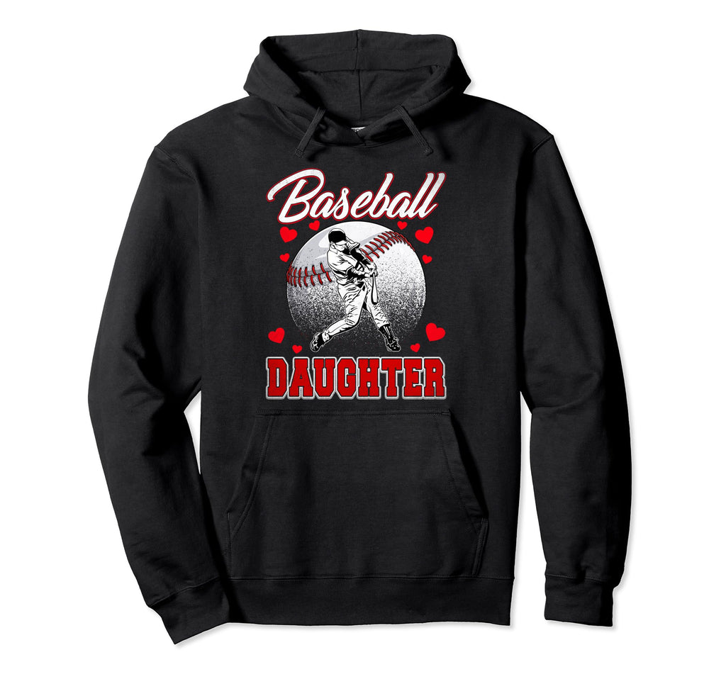 Baseball Daughter Family Matching Hoodie - Fun Novelty Design Unisex - T-Shirt, Sweatshirt, Hoodie
