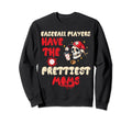 Baseball Players Have Prettiest Sweatshirt - Novelty Apparel Men Women - T-Shirt, Sweatshirt, Hoodie