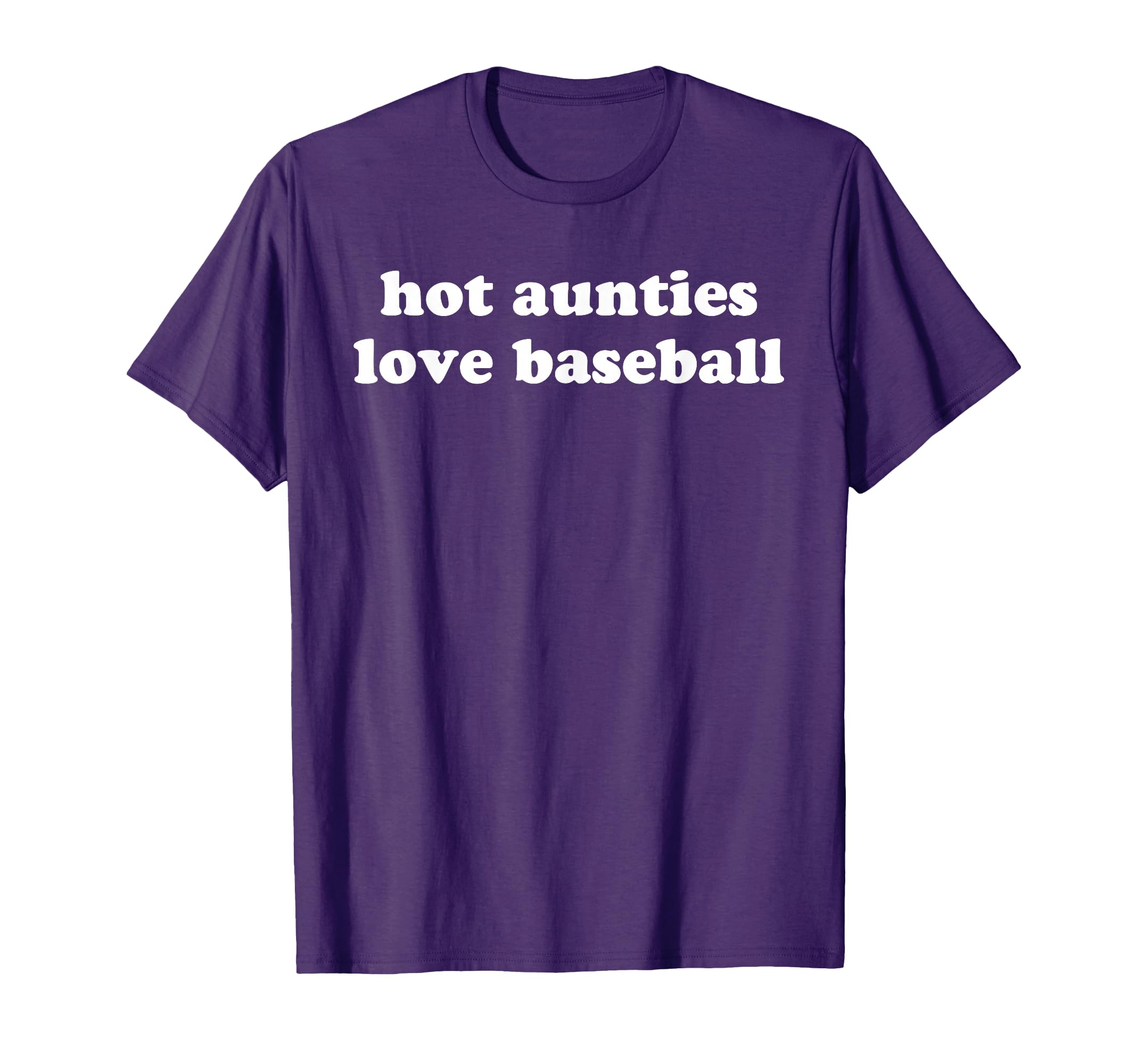 Funny Baseball Aunt Hot Aunties Love T-Shirt - Graphic Print Unisex - T-Shirt, Sweatshirt, Hoodie