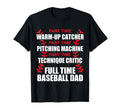 Funny Full Time Baseball Dad Quotes T-Shirt - Fun Novelty Design Men Women - T-Shirt, Sweatshirt, Hoodie