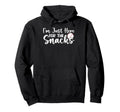 Im Just Here Snacks Funny Baseball Hoodie - Streetwear Style for Adults - T-Shirt, Sweatshirt, Hoodie