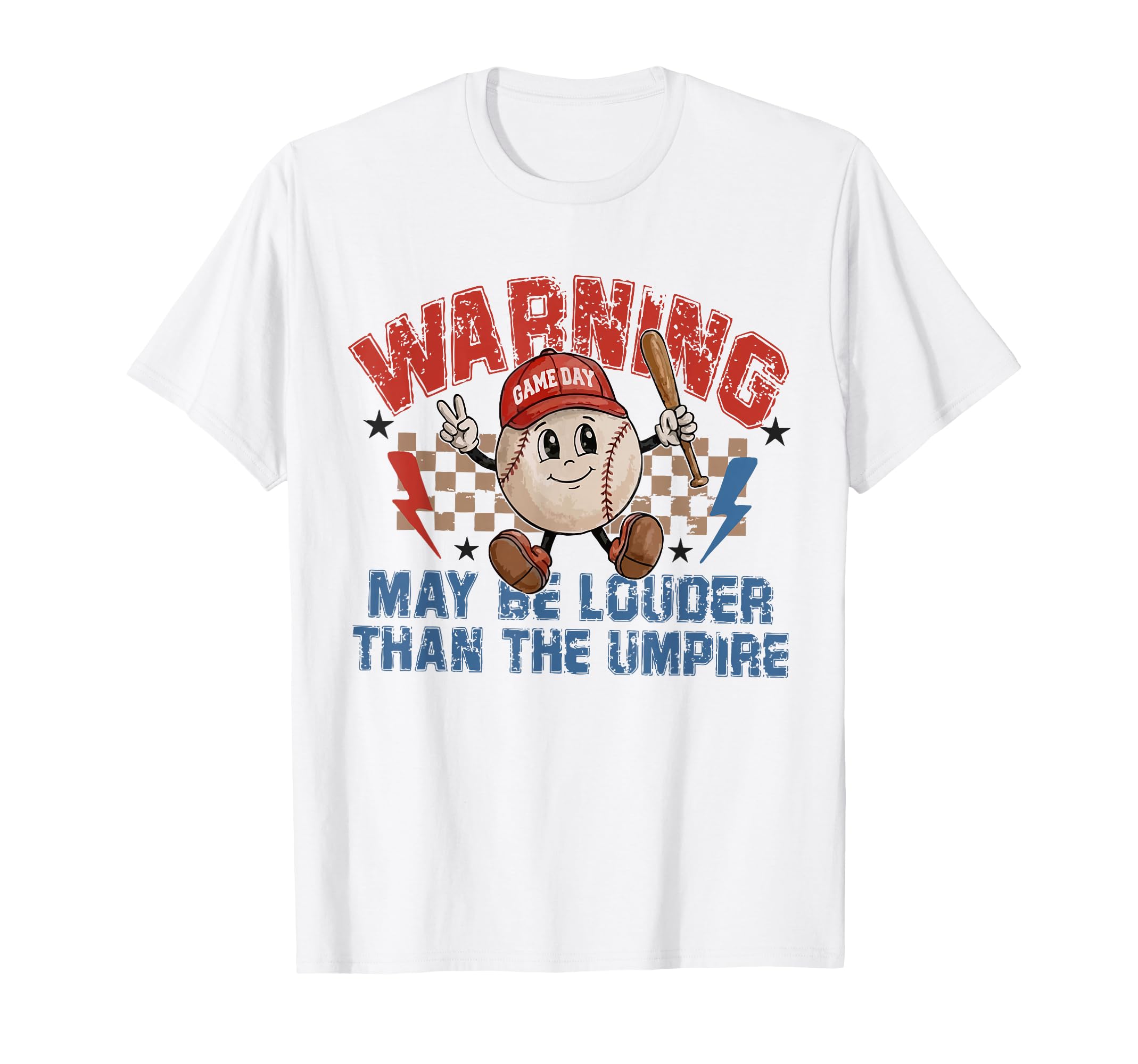 May Be Louder Than Umpire Funny Baseball T-Shirt - Unique Graphic Unisex - T-Shirt, Sweatshirt, Hoodie