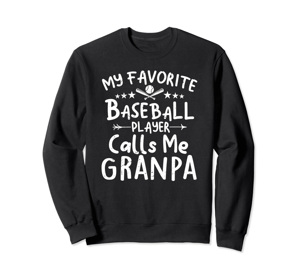 My Favorite Baseball Player Calls Me Sweatshirt - Unique Graphic Unisex - T-Shirt, Sweatshirt, Hoodie