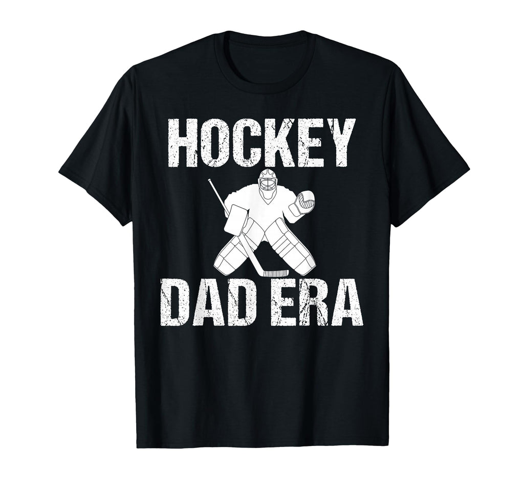 Hockey Dad Era Game Day Sports Mom T-Shirt - Fun Novelty Design Unisex - T-Shirt, Sweatshirt, Hoodie