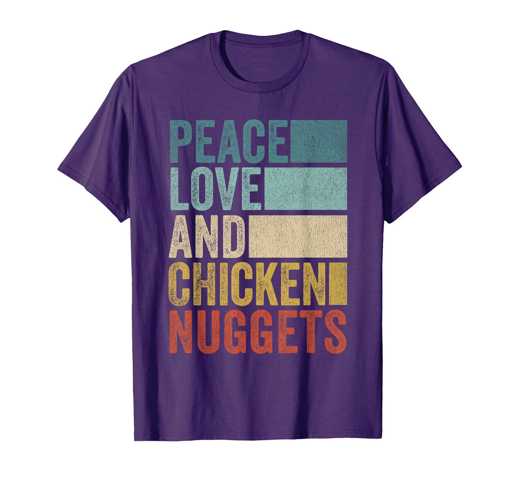 Funny Peace Love And Chicken Nuggets T-Shirt - Fun Novelty Design Men Women - T-Shirt, Sweatshirt, Hoodie