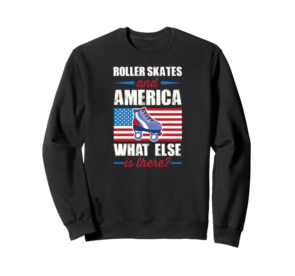 Roller Skates And America What Else Sweatshirt - Custom Art Print Unisex - T-Shirt, Sweatshirt, Hoodie