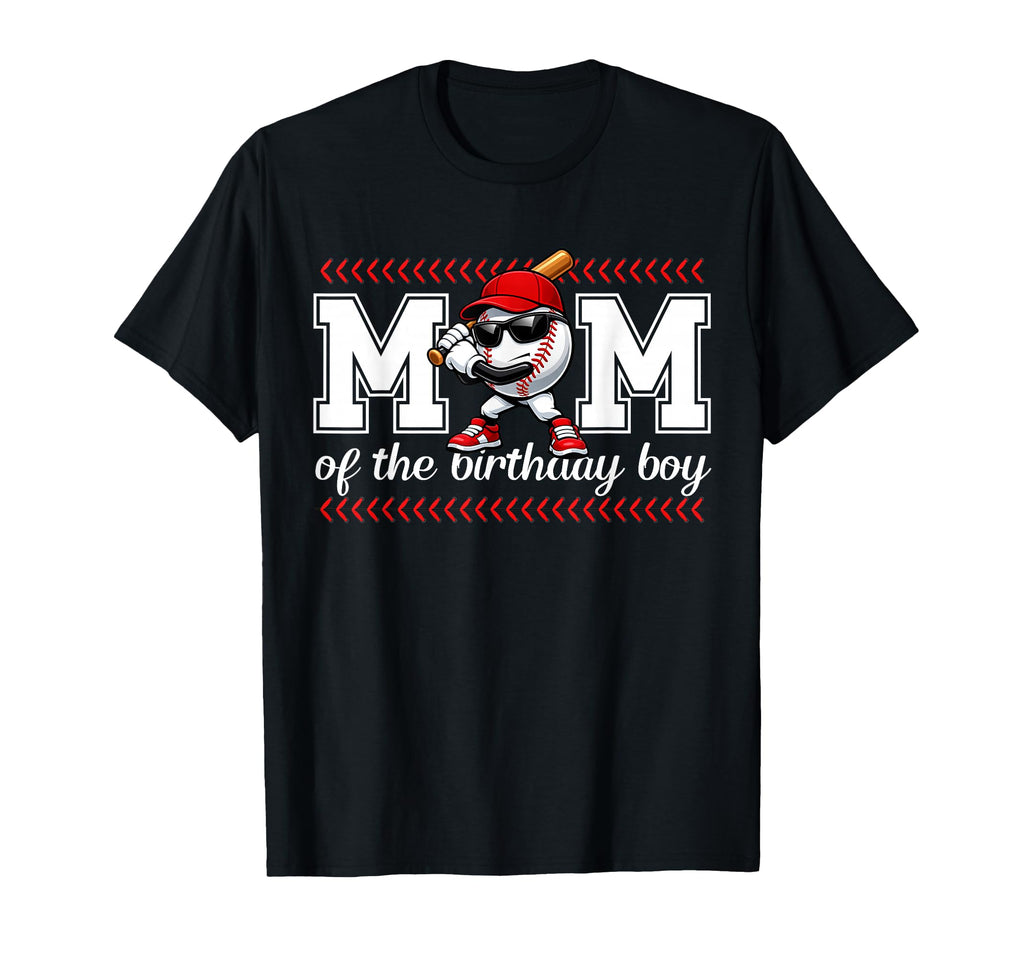 Mom Birthday Baseball Sport Family T-Shirt - Novelty Apparel Unisex - T-Shirt, Sweatshirt, Hoodie