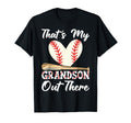Thats My Grandson Out There Baseball T-Shirt - Custom Art Print Men Women - T-Shirt, Sweatshirt, Hoodie