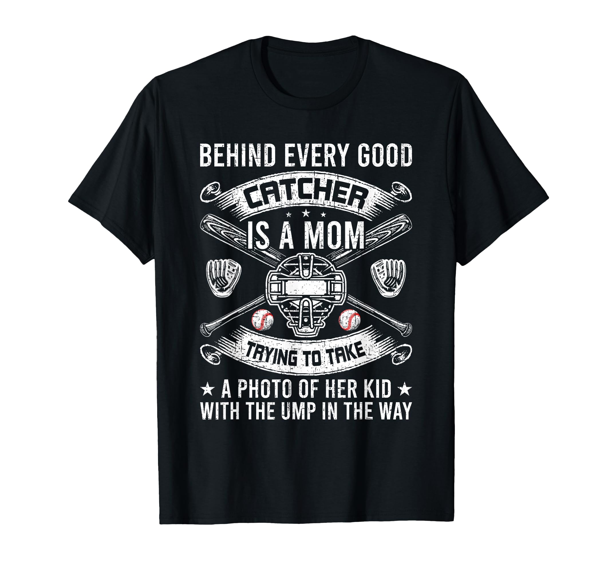 Behind Every Good Catcher Is Mom T-Shirt - Minimalist Print Unisex - T-Shirt, Sweatshirt, Hoodie