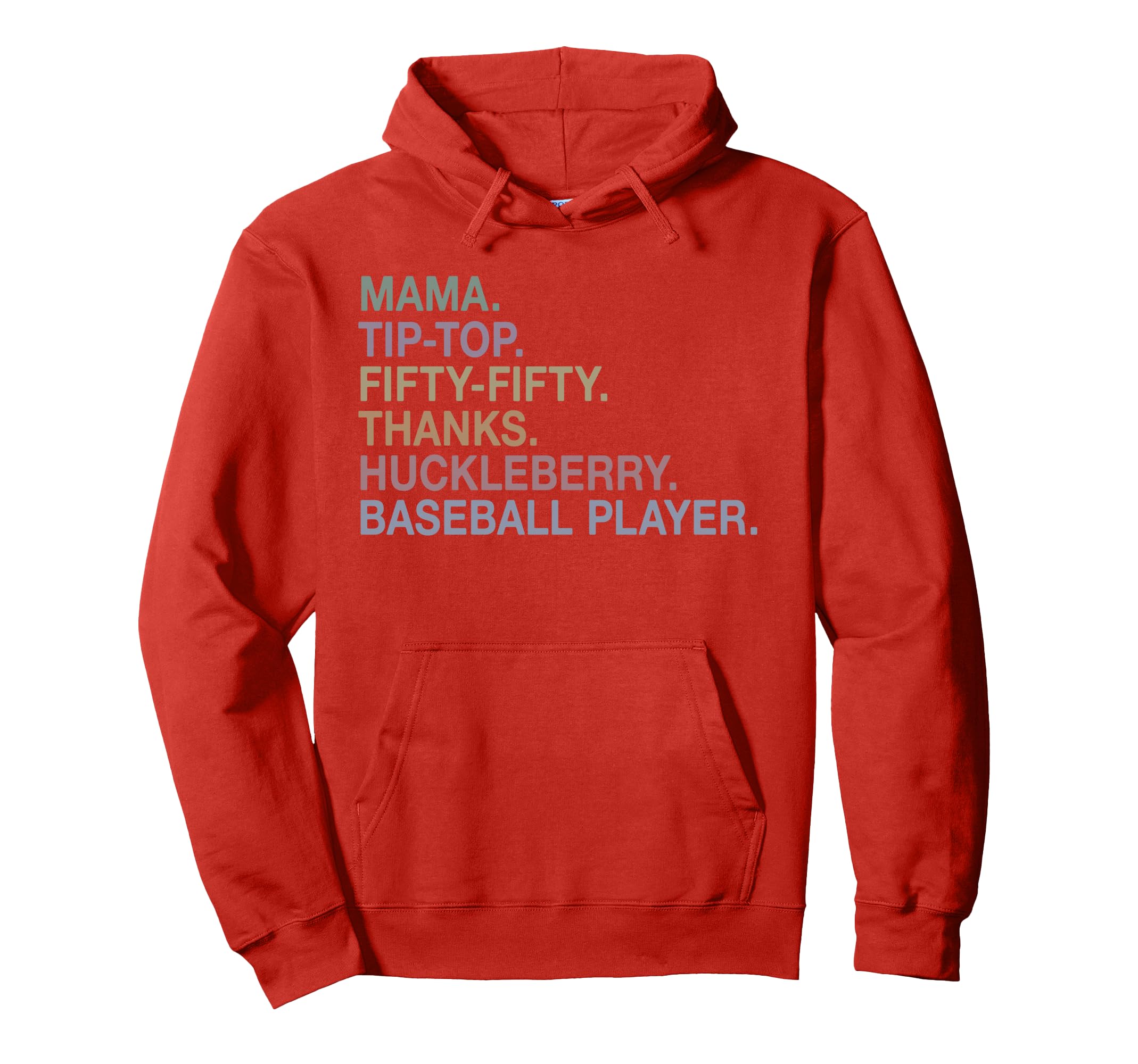 Mama Tip Fifty Fifty Thanks Huckleberry Hoodie - Novelty Apparel Men Women - T-Shirt, Sweatshirt, Hoodie