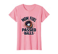 Mom Fuel Passed Balls Baseball T-Shirt - Aesthetic Graphic for Adults - T-Shirt, Sweatshirt, Hoodie