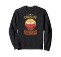 Chai Life Is Best Life Diner Chai Sweatshirt - Casual Everyday Wear Unisex - T-Shirt, Sweatshirt, Hoodie