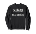 Indiana Frat Legend Funny Sweatshirt - Streetwear Style for Adults - T-Shirt, Sweatshirt, Hoodie