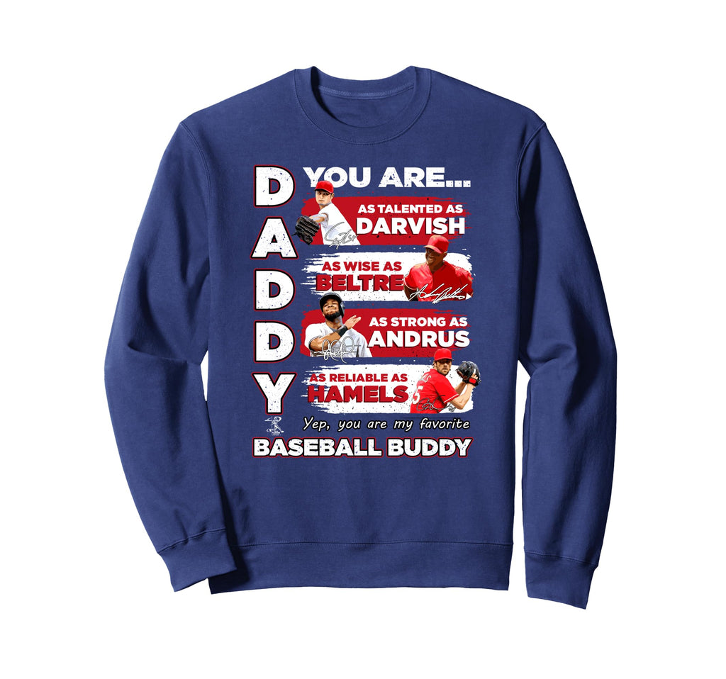 Adrian Beltre Rangers Daddy You Are Sweatshirt - Trendy Graphic Men Women - T-Shirt, Sweatshirt, Hoodie