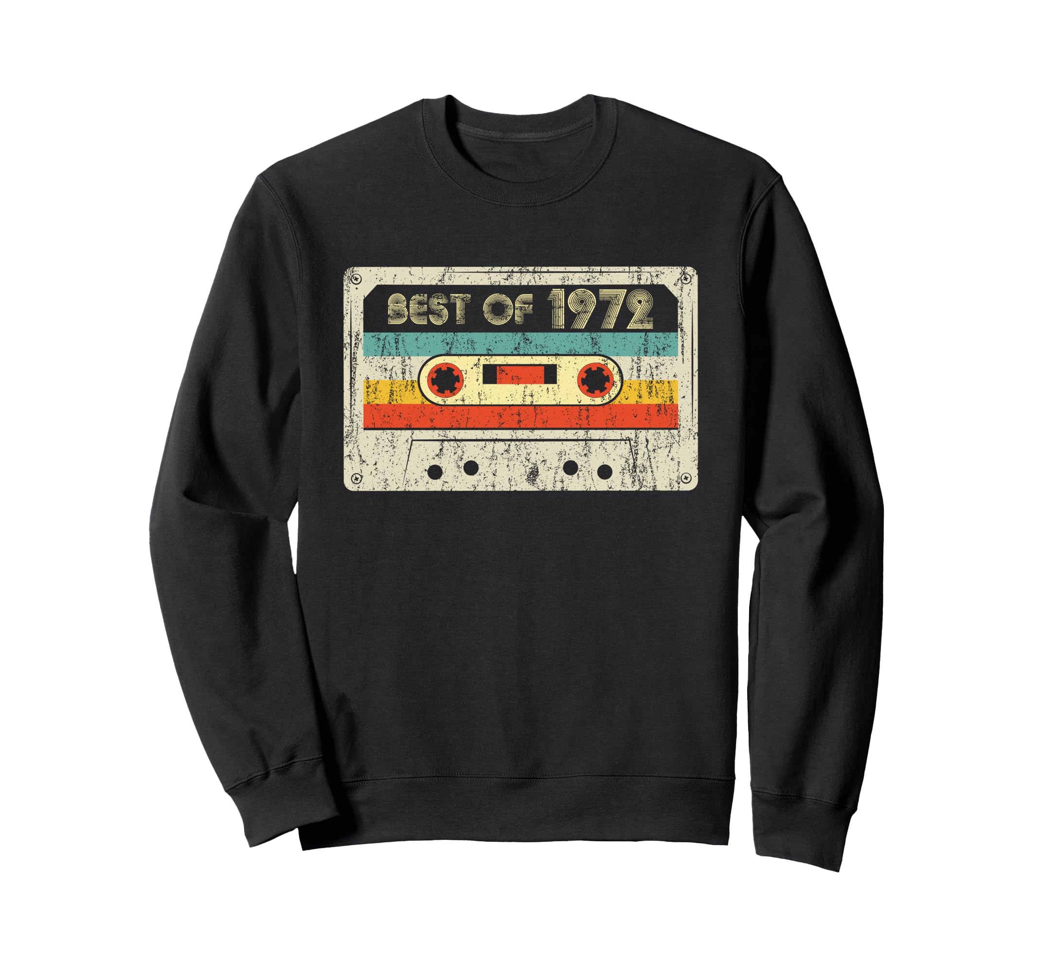 Best 1972 Birthday Yrs 1972 Cassette Sweatshirt - Streetwear Style Unisex - T-Shirt, Sweatshirt, Hoodie