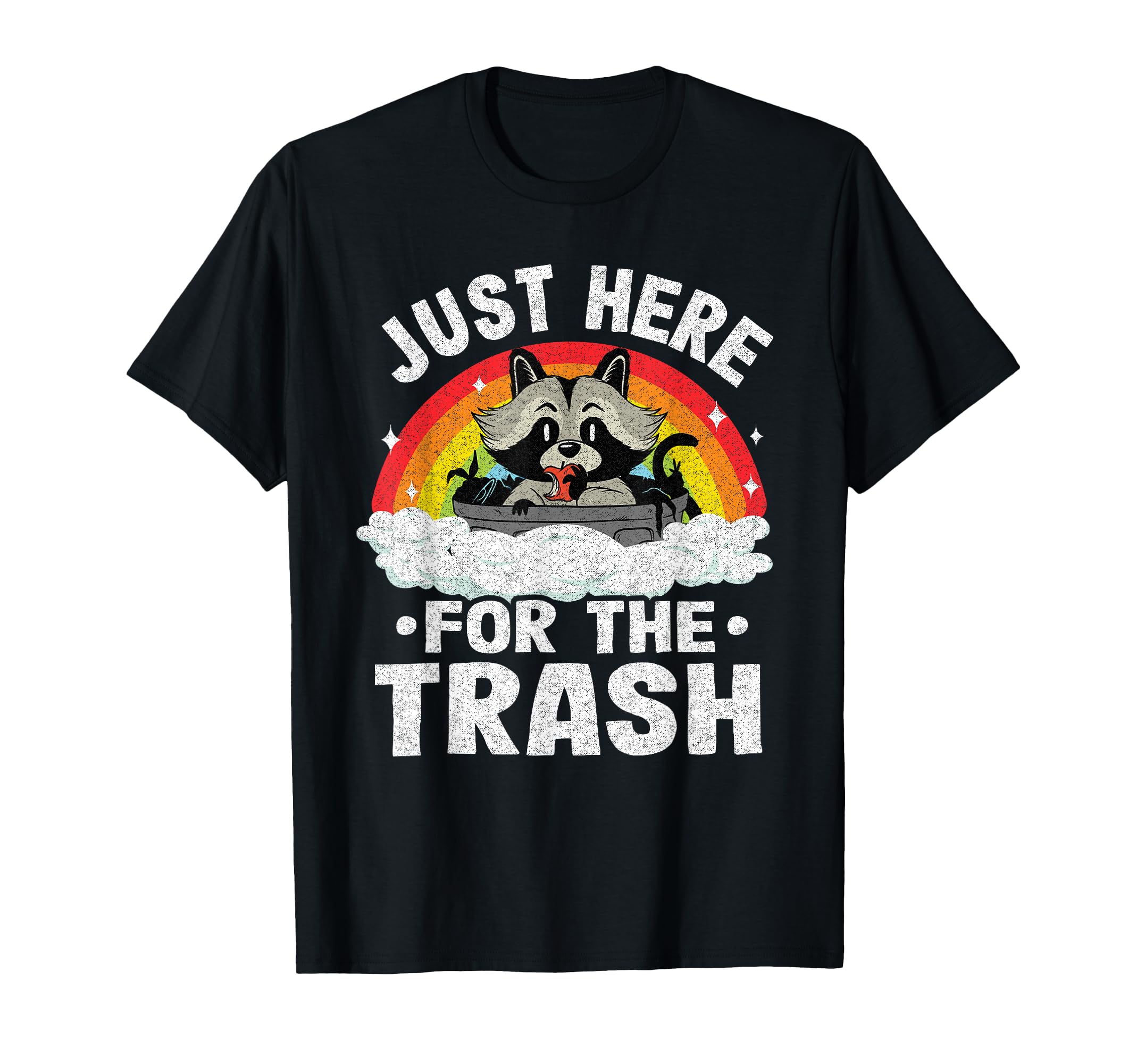 Just Here Trash Racoon Rainbow T-Shirt - Aesthetic Graphic for Adults - T-Shirt, Sweatshirt, Hoodie