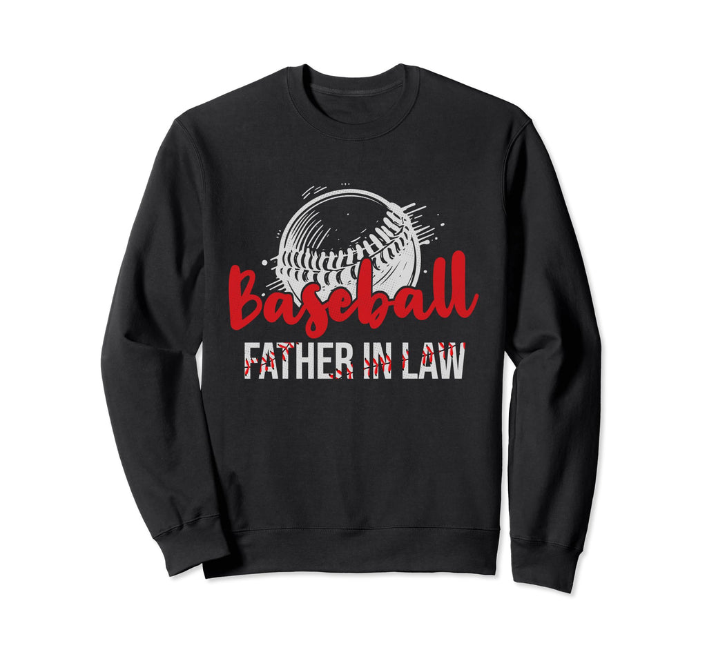 Baseball Father Law Fathers Day Dad Sweatshirt - Trendy Graphic Unisex - T-Shirt, Sweatshirt, Hoodie