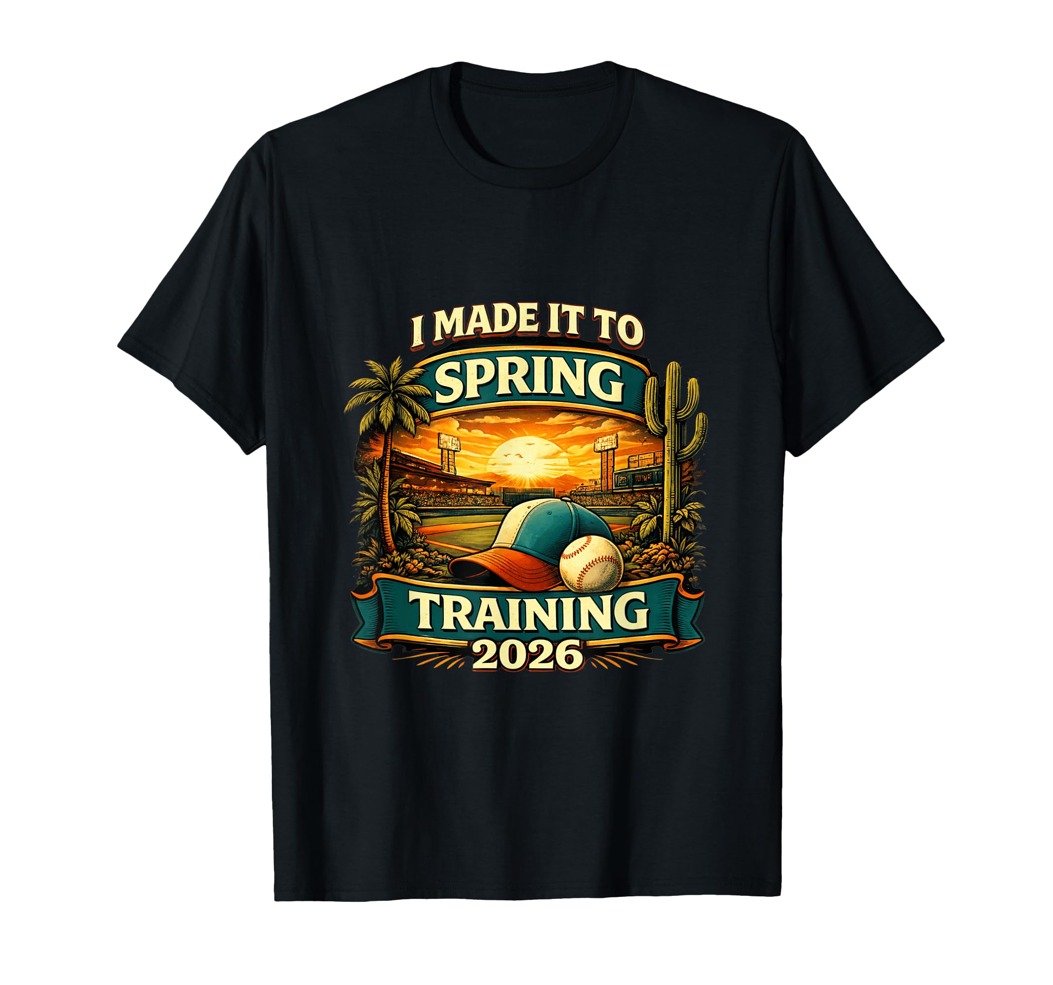 Spring Training I Made It To Baseball Is T-Shirt - Unique Graphic Unisex - T-Shirt, Sweatshirt, Hoodie