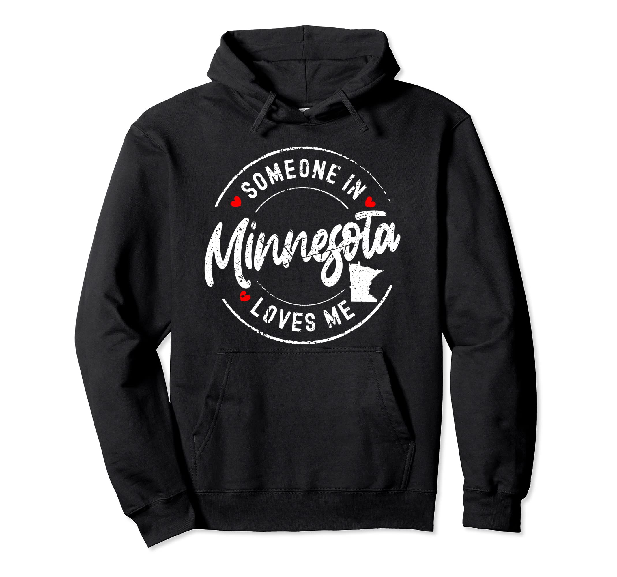 Someone Minnesota Loves Me Distressed Hoodie - Streetwear Style Unisex - T-Shirt, Sweatshirt, Hoodie