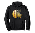 Best Dad Coach Ever Funny Baseball Hoodie - Unique Graphic for Adults - T-Shirt, Sweatshirt, Hoodie