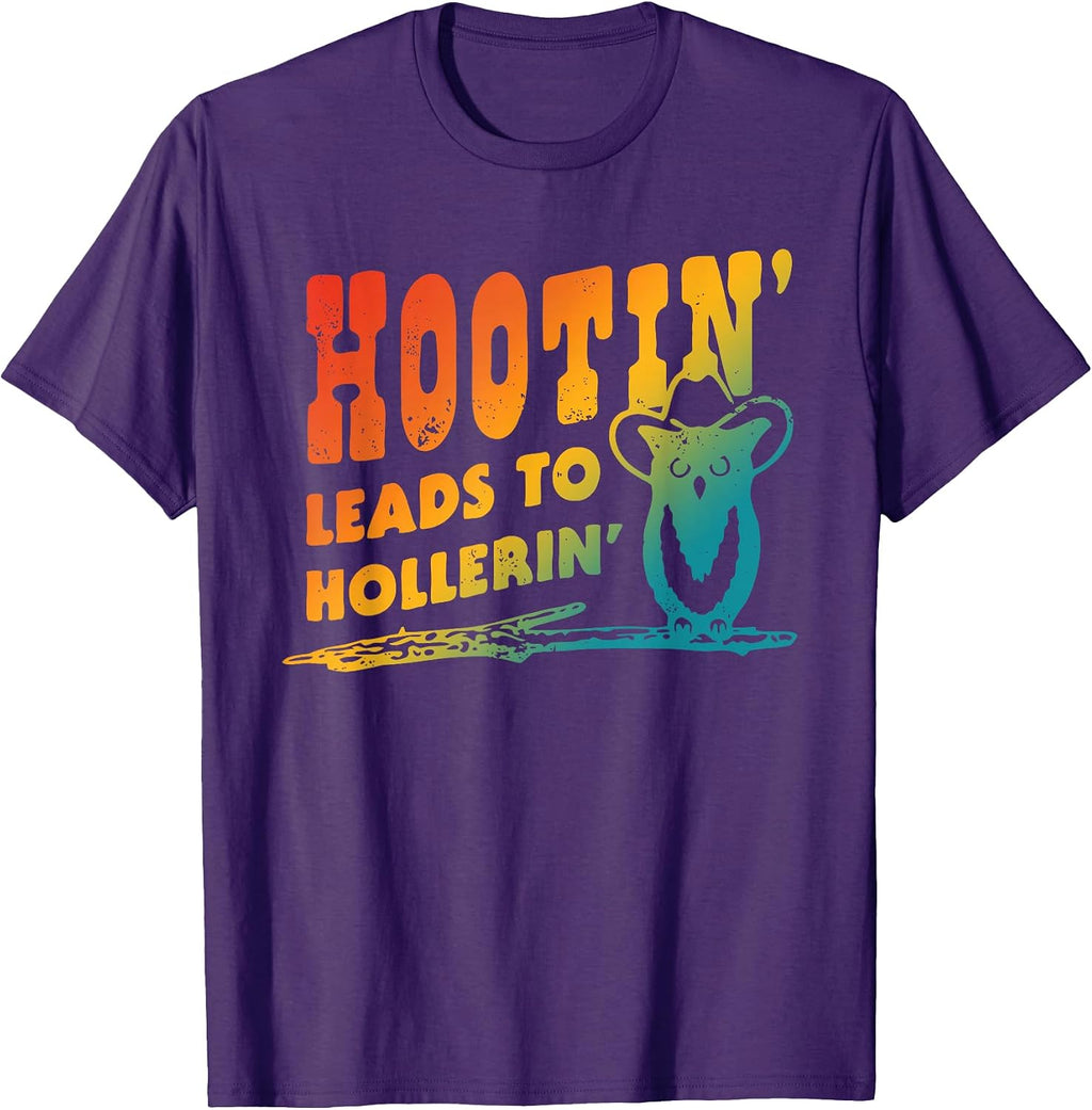 Hootin' Leads To Hollerin' - Adult & Kids T-Shirts, Sweatshirts & Hoodies apparel design preview 1