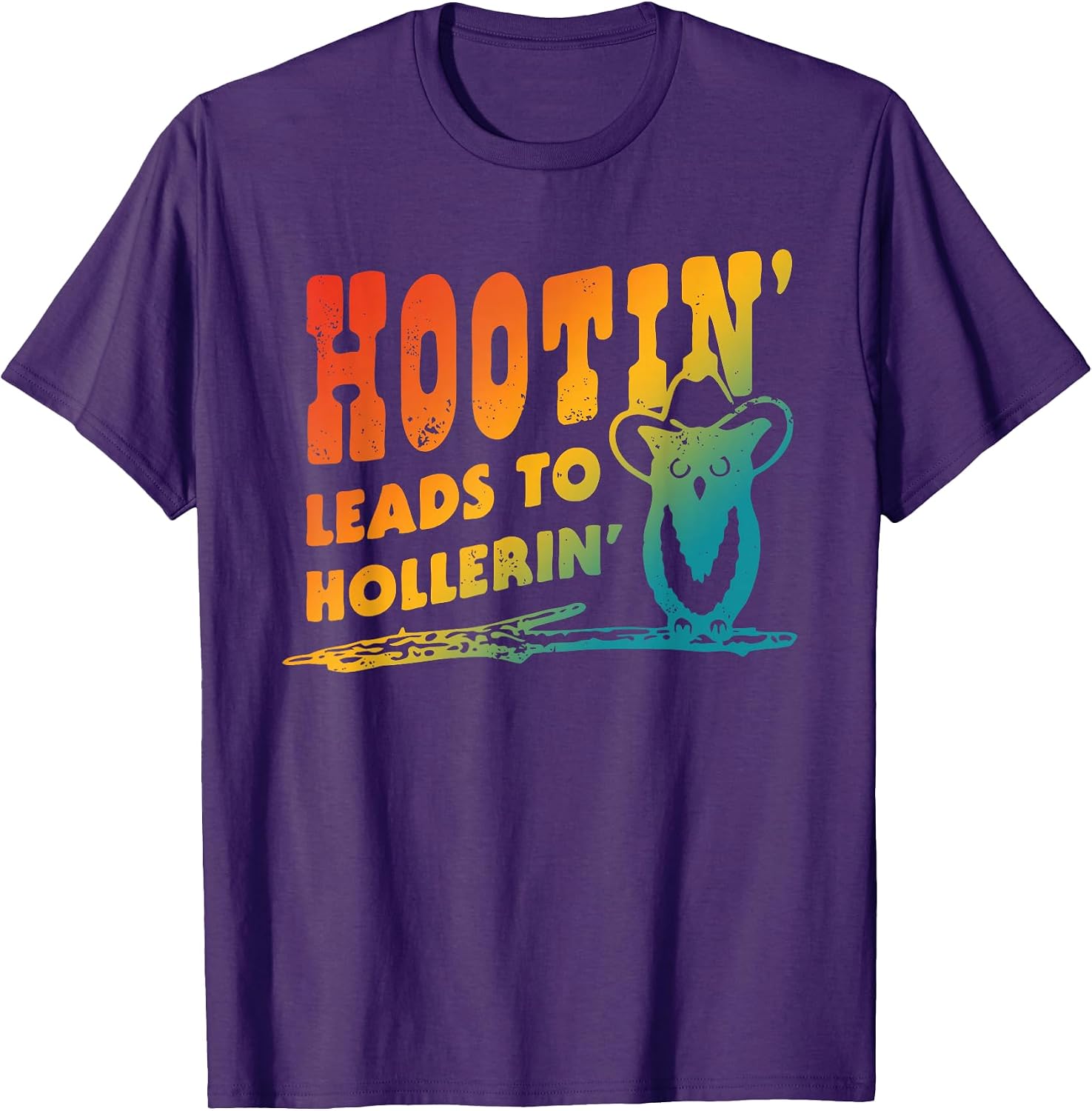 Hootin' Leads To Hollerin' - Adult & Kids T-Shirts, Sweatshirts & Hoodies apparel design preview 1