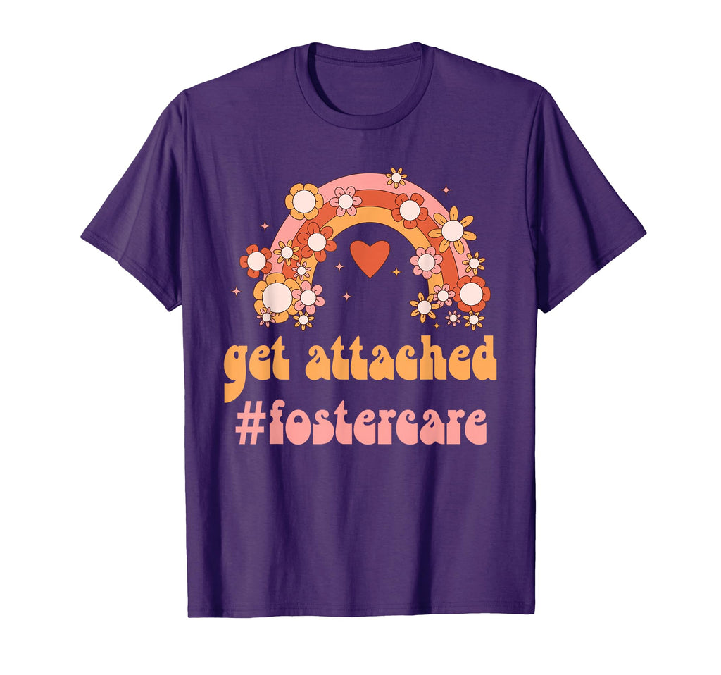 Get Attached Foster Care Foster Family T-Shirt - Aesthetic Graphic Unisex - T-Shirt, Sweatshirt, Hoodie