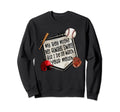My Might Not Always Swing But I Do So Sweatshirt - Unique Graphic Unisex - T-Shirt, Sweatshirt, Hoodie