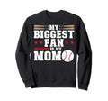 My Biggest Fan Is My Mom Baseball Mom Sweatshirt - Minimalist Print Unisex - T-Shirt, Sweatshirt, Hoodie