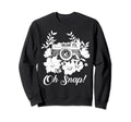 Photographer Oh Snap Funny Sweatshirt - Fun Novelty Design for Adults - T-Shirt, Sweatshirt, Hoodie