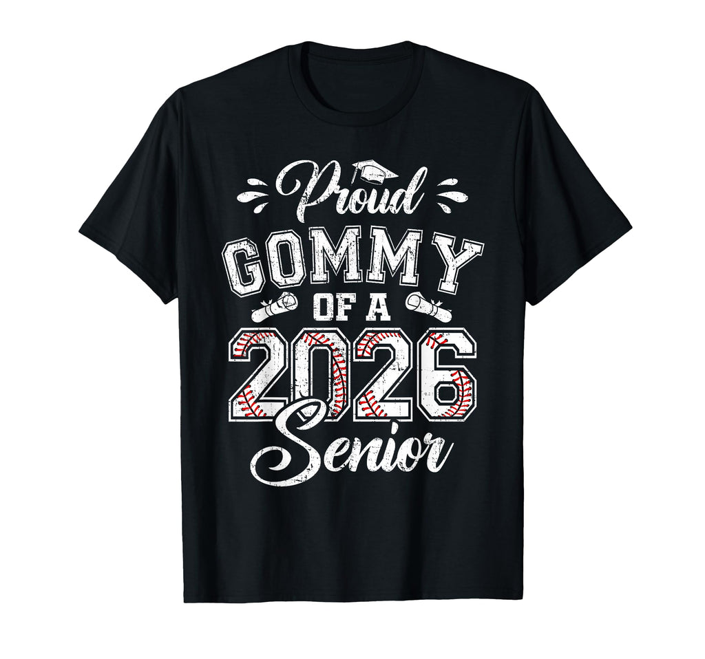 Proud Gommy 2026 Senior Baseball T-Shirt - Fun Novelty Design Men Women - T-Shirt, Sweatshirt, Hoodie