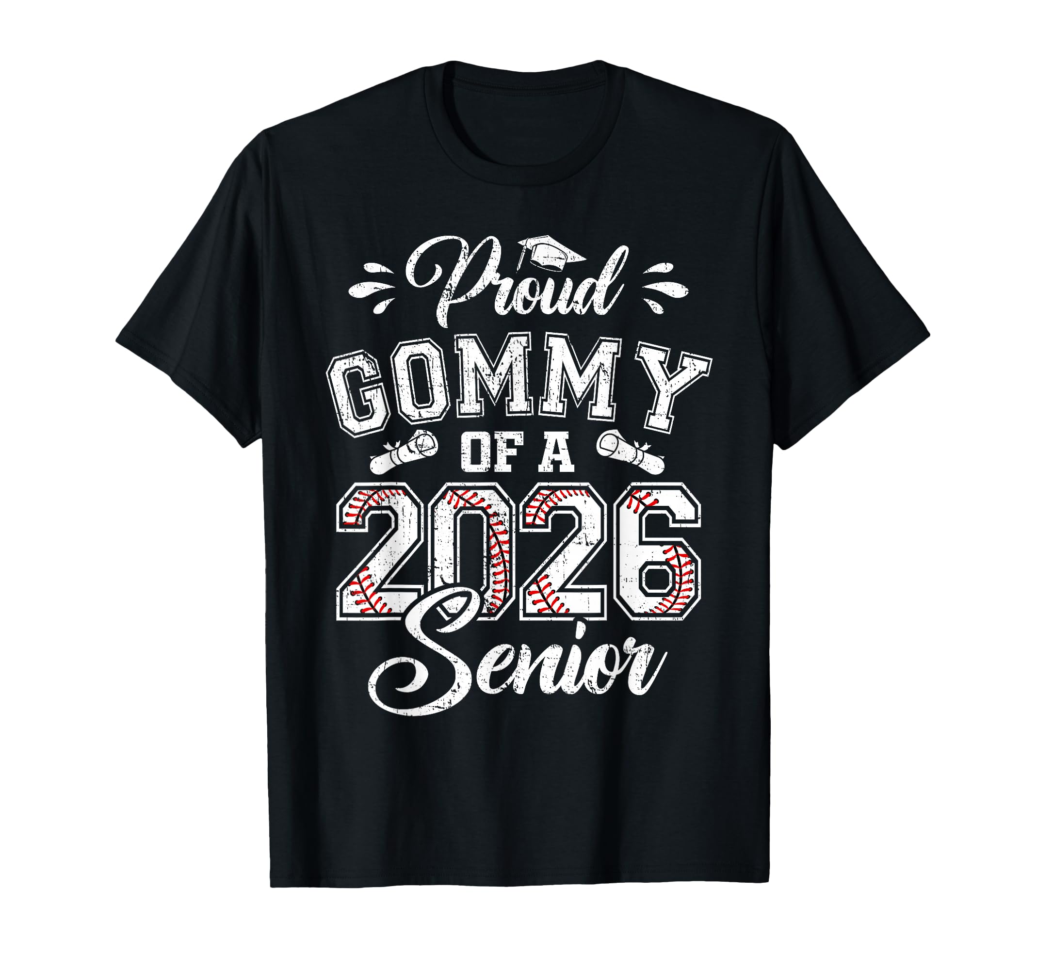 Proud Gommy 2026 Senior Baseball T-Shirt - Fun Novelty Design Men Women - T-Shirt, Sweatshirt, Hoodie