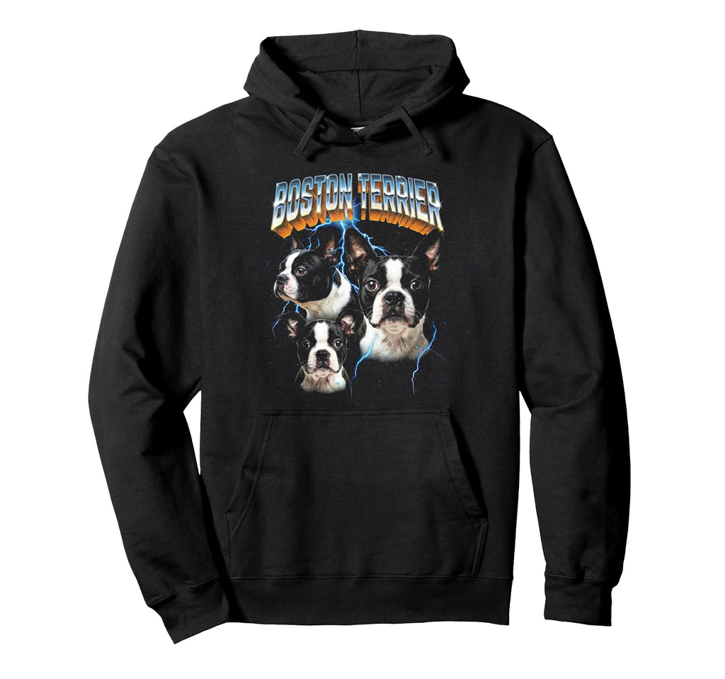 Boston Terrier 80S Dog Lover Funny 90S Hoodie - Fun Novelty Design Unisex - T-Shirt, Sweatshirt, Hoodie