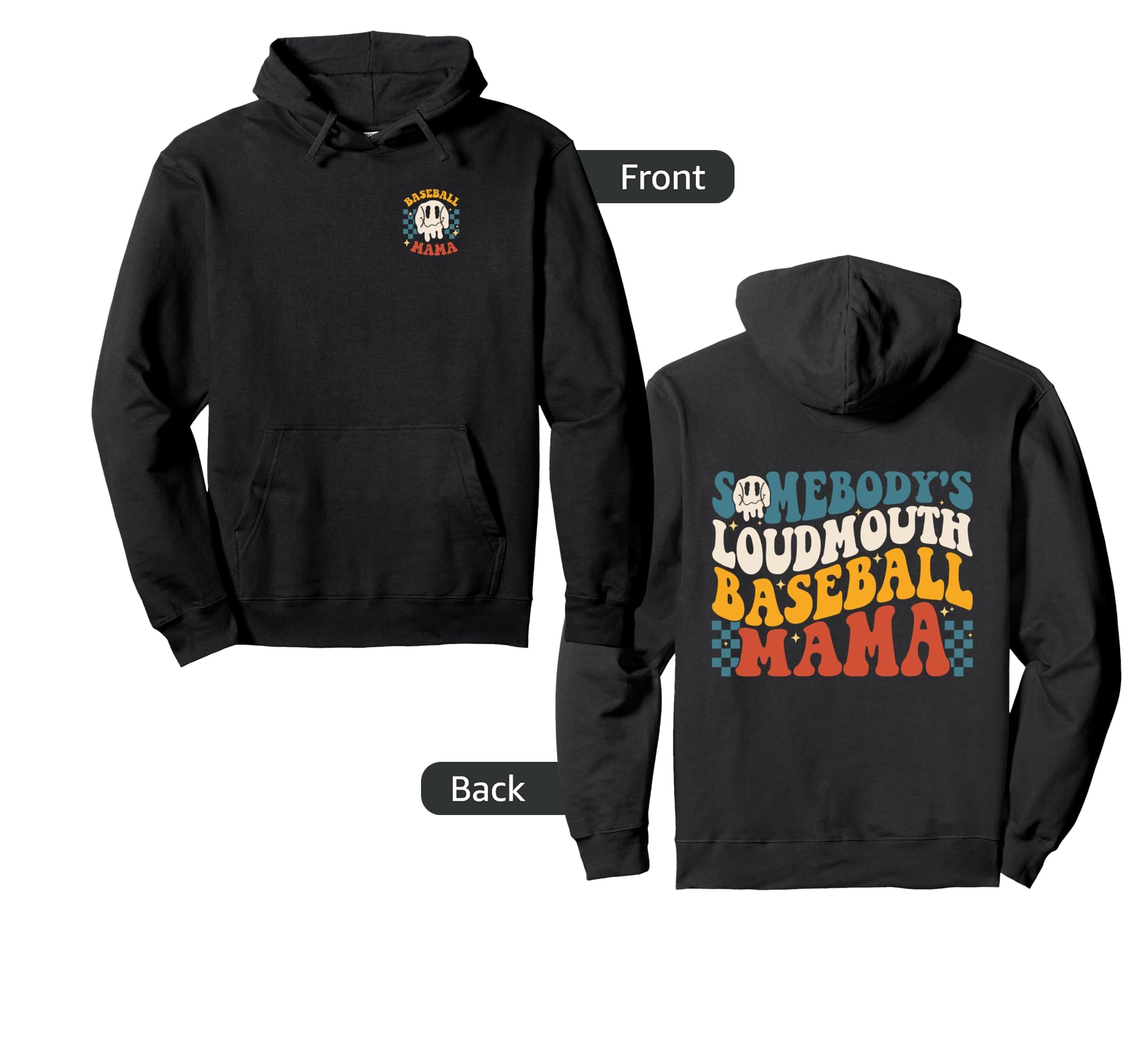 Somebodys Loudmouth Baseball Mama Mothers Hoodie - Graphic Print Men Women - T-Shirt, Sweatshirt, Hoodie