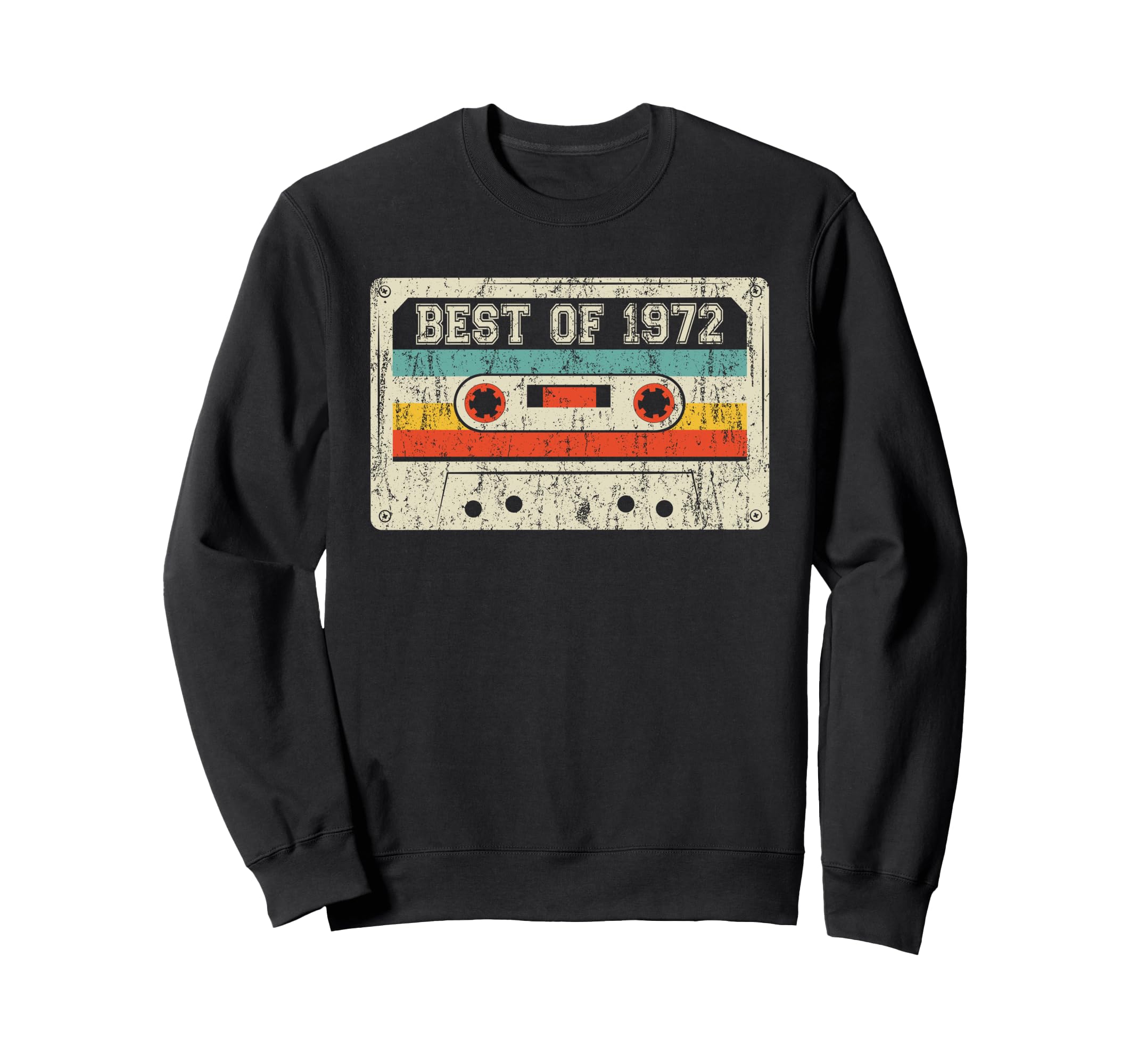53Rd Birthday Gifts Best 1972 Sweatshirt - Fun Novelty Design Unisex - T-Shirt, Sweatshirt, Hoodie