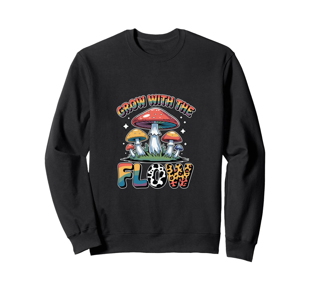 Grow Flow Psychedelic Mushroom Sweatshirt - Novelty Apparel Unisex - T-Shirt, Sweatshirt, Hoodie