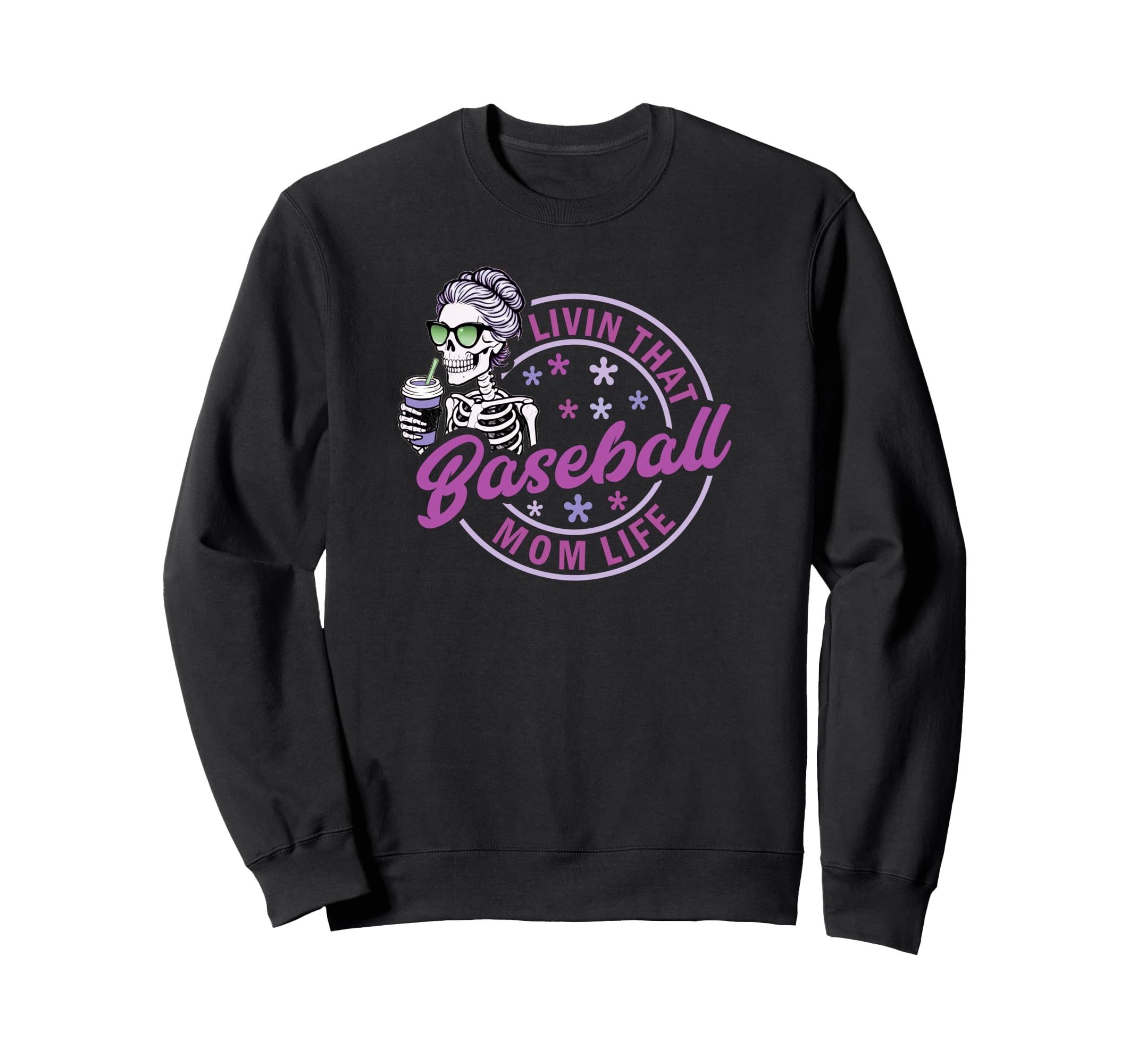 Baseball Mom Life Skeleton Proud Sweatshirt - Custom Art Print for Adults - T-Shirt, Sweatshirt, Hoodie