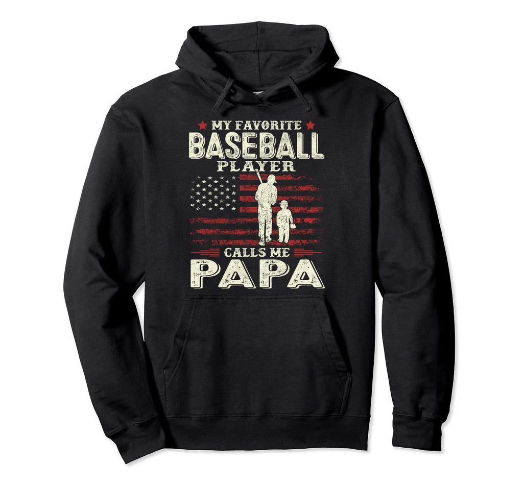 Fathers Day Favorite Baseball Player Hoodie - Fun Novelty Design Men Women - T-Shirt, Sweatshirt, Hoodie