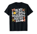 My Softball Baseball Sister Era T-Shirt - Minimalist Print for Adults - T-Shirt, Sweatshirt, Hoodie