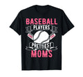 Baseball Players Have Prettiest Moms T-Shirt - Novelty Apparel Unisex - T-Shirt, Sweatshirt, Hoodie