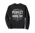 Nobody Is Funny Robbie Ray Sweatshirt - Custom Art Print Men Women - T-Shirt, Sweatshirt, Hoodie