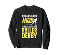 Skater Skates Roller Skating Good Sweatshirt - Trendy Graphic for Adults - T-Shirt, Sweatshirt, Hoodie