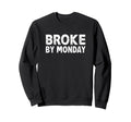 Broke Dance Cheer Soccer Volleyball Sweatshirt - Trendy Graphic for Adults - T-Shirt, Sweatshirt, Hoodie