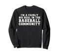 Funny Baseball Dad Mom Coach Game Day Sweatshirt - Streetwear Style Unisex - T-Shirt, Sweatshirt, Hoodie